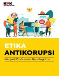 Image of Etika antikorupsi: Menjadi profesional berintegritas