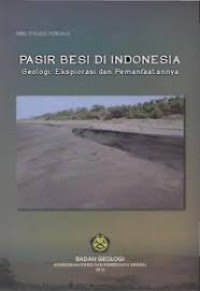 Image of Pasir Besi di Indonesia: Geologi, Eksplorasi, dan Pemanfaatannya