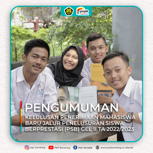 Kelulusan Penerimaan Mahasiswa Baru Jalur Penelusuran Siswa Berpretasi (PSB) Gelombang II Tahun Akademik 2022/2023