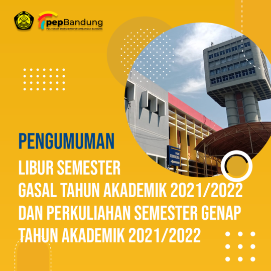 Liburan Semester Gasal Tahun Akademik 2021/2022 dan Perkuliahan Semester Genap Tahun Akademik 2021/2022
