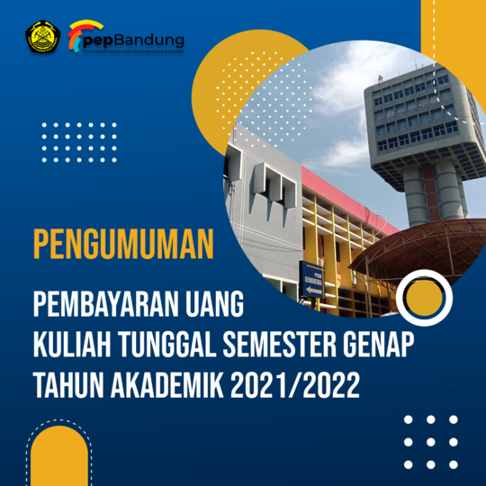 Pembayaran Uang Kuliah Tunggal Semester Genap Tahun Akademik 2021/2022