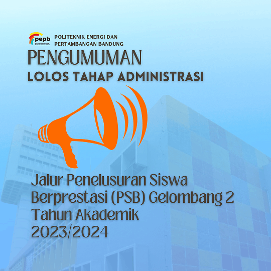 Lolos Tahap Administrasi Jalur Penelusuran Siswa Berpretasi (PSB) Gelombang 2 Tahun Akademik 2023/2024