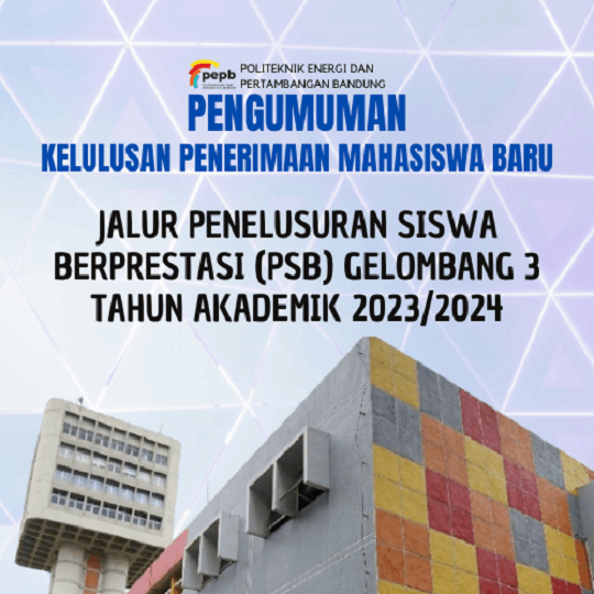 Kelulusan Penerimaan Mahasiswa Baru Jalur Penelusuran Siswa Berpretasi (PSB) Gelombang 3 Tahun Akademik 2023/2024