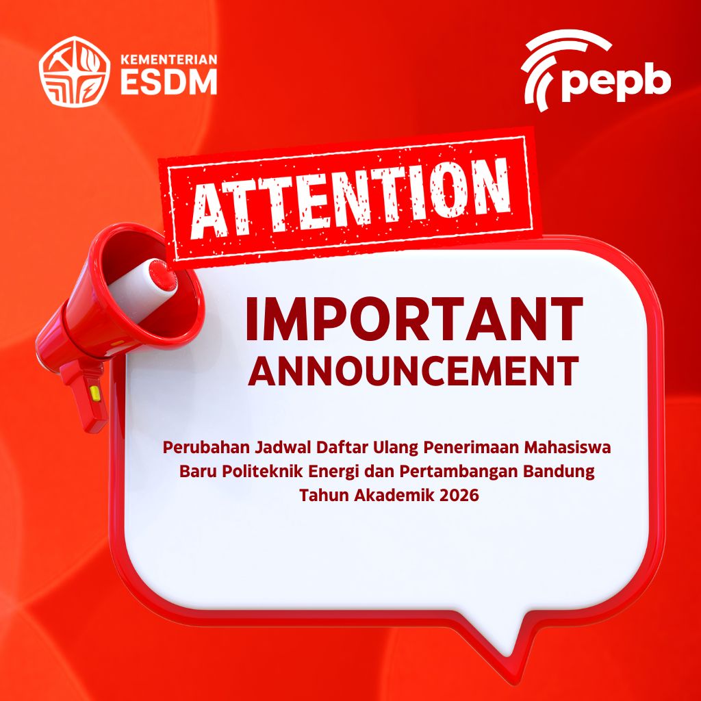 Perubahan Jadwal Daftar Ulang Penerimaan Mahasiswa Baru Politeknik Energi dan Pertambangan Bandung  Tahun Akademik 2026/2027