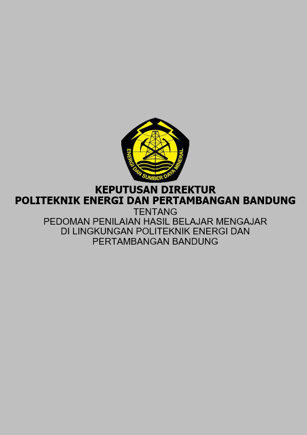 Pedoman Penilaian Hasil Belajar Mengajar di Lingkungan Politeknik Energi dan Pertambangan Bandung